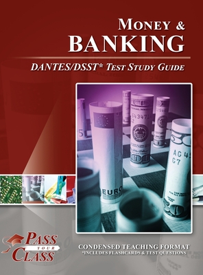 Money and Banking DANTES/DSST Test Study Guide By Passyourclass Cover Image