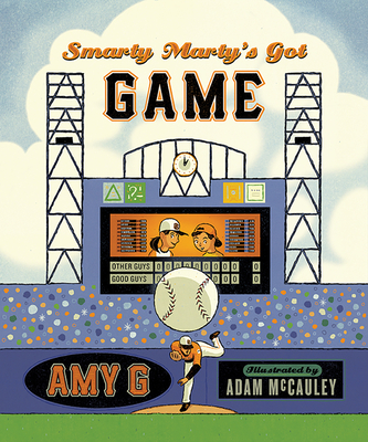 Smarty Marty's Got Game By Amy Gutierrez, Adam McCauley (Illustrator) Cover Image
