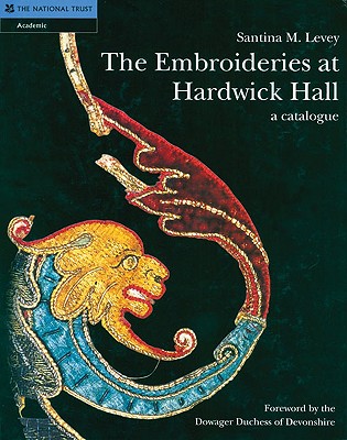 The Embroideries at Hardwick Hall: A Catalogue Cover Image