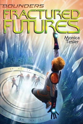 Fractured Futures (Bounders #5) By Monica Tesler Cover Image