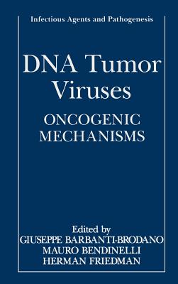 DNA Tumor Viruses: Oncogenic Mechanisms (Infectious Agents and Pathogenesis)
