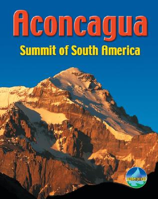 Aconcagua: Summit of South America Cover Image