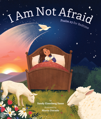 I Am Not Afraid: Psalm 23 for Bedtime Cover Image