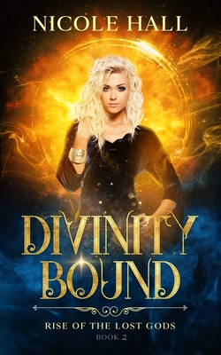 Divinity Bound (Rise of the Lost Gods #2)