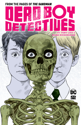 Dead Boy Detectives by Toby Litt & Mark Buckingham Cover Image