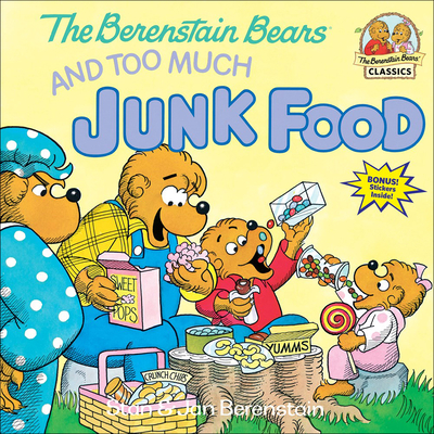 Berenstain Bears and Too Much Junk Food (Berenstain Bears (8x8)) Cover Image