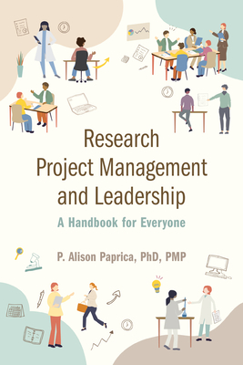 Research Project Management and Leadership: A Handbook for Everyone Cover Image