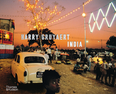 Harry Gruyaert: India By Harry Gruyaert, Jean-Claude Carriere (Text by) Cover Image