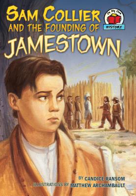 Sam Collier and the Founding of Jamestown (On My Own History) Cover Image