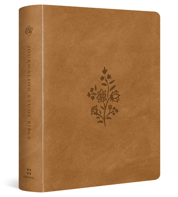 ESV Journaling Study Bible (Trutone Over Board, Nubuck Caramel) By T. Desmond Alexander (Contribution by), Erika Allen (Contribution by), Geoff Allen (Contribution by) Cover Image
