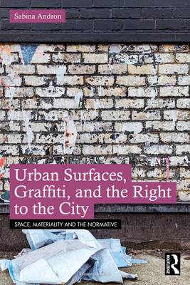 Urban Surfaces, Graffiti, and the Right to the City Cover Image