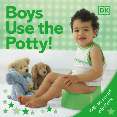 Big Boys Use the Potty! By DK Cover Image