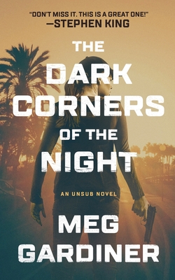 The Dark Corners of the Night By Meg Gardiner Cover Image