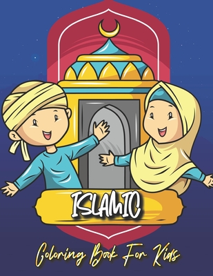 Islamic Coloring Book for Kids: Muslim Kids Coloring Book with Beautiful Masjid Design and Quran Verses for Kids Ages 4-8