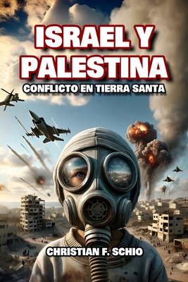 Israel y Palestina: Conflicto en Tierra Santa Cover Image