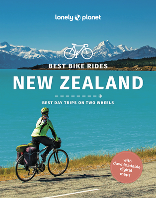 Lonely Planet Best Bike Rides New Zealand (Cycling Travel Guide) Cover Image