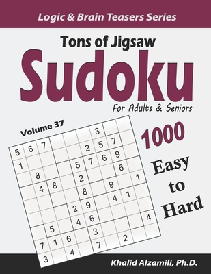 tons of jigsaw sudoku for adults seniors 1000 easy to hard puzzles paperback auntie s bookstore