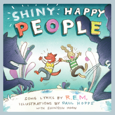 Shiny Happy People: A Children's Picture Book (Lyricpop)