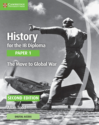 History for the IB Diploma Paper 1 the Move to Global War with Digital Access (2 Years) Cover Image
