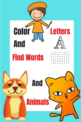Color Letters And Animals And Find Words: colored pencils for coloring animals And adult coloring books swear words animals By Najeh Kamal Cover Image