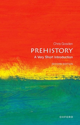 Prehistory: A Very Short Introduction (Very Short Introductions) Cover Image