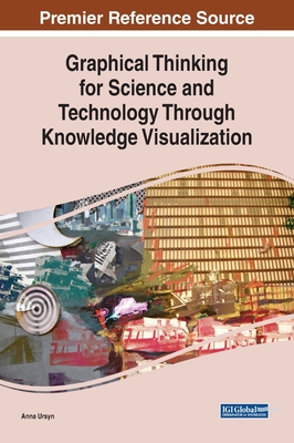 Graphical Thinking for Science and Technology Through Knowledge Visualization Cover Image