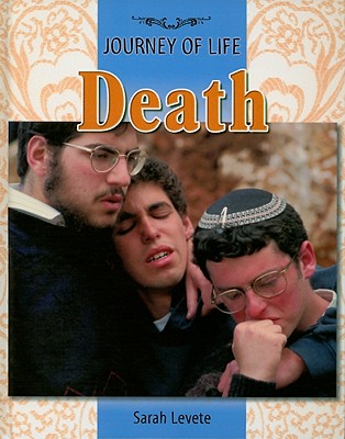 Death (Journey of Life) By Sarah Levete Cover Image