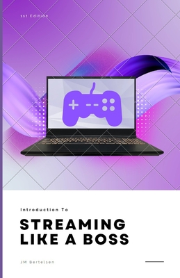 Introduction to Streaming Like a Boss Cover Image