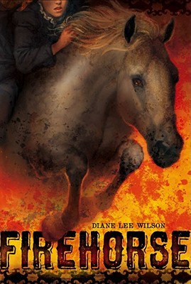 Firehorse By Diane Lee Wilson Cover Image