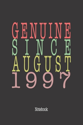 Genuine Since August 1997: Notebook By Genuine Gifts Publishing Cover Image
