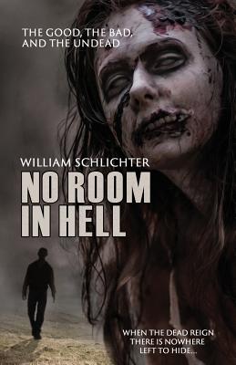 Cover for The Good, The Bad, And The Undead (No Room in Hell #1)