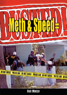 Meth & Speed = Busted! By Rich Mintzer Cover Image