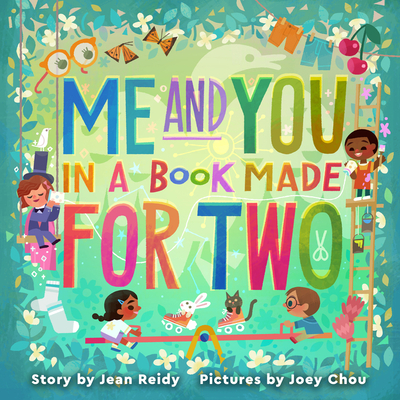 Me and You in a Book Made for Two By Jean Reidy, Joey Chou (Illustrator) Cover Image