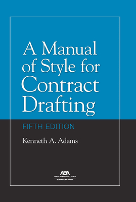 A Manual of Style for Contract Drafting, Fifth Edition Cover Image