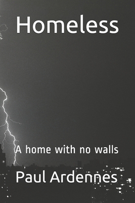 Homeless: A home with no walls Cover Image