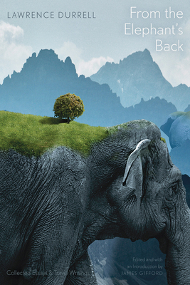 From the Elephant's Back: Collected Essays & Travel Writings Cover Image