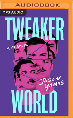 Tweakerworld: A Memoir Cover Image