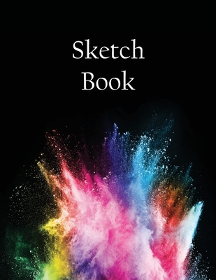 Sketch Book: Notebook for Drawing, Writing, Painting, Sketching