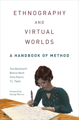 Ethnography and Virtual Worlds: A Handbook of Method Cover Image
