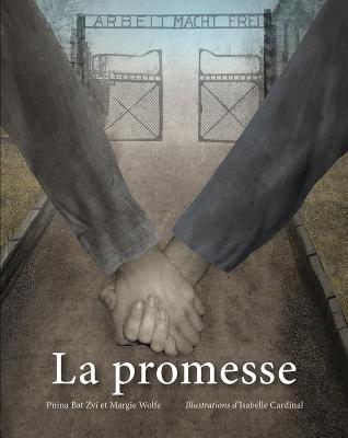 La Promesse By Pnina Bat-Zvi, Isabelle Cardinal (Illustrator) Cover Image