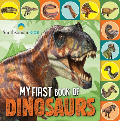 Smithsonian: My First Book of Dinosaurs By Grace Baranowski, Franco Tempesta (Illustrator) Cover Image