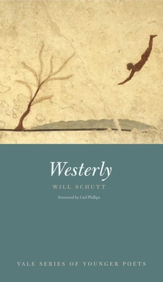 Cover for Westerly (Yale Series of Younger Poets #107)