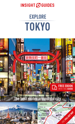 Insight Guides Explore Tokyo (Travel Guide with Free Ebook) (Insight Explore Guides) By Insight Guides Cover Image