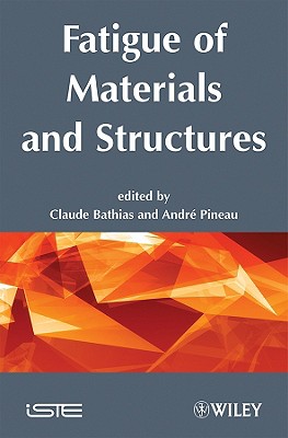 Fatigue of Materials and Structures: Fundamentals Cover Image