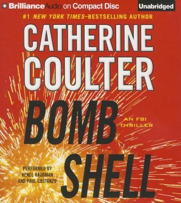 Bombshell (FBI Thriller #17) By Catherine Coulter, Renee Raudman (Read by), Paul Costanzo (Read by) Cover Image