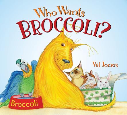 Cover for Who Wants Broccoli?