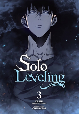 Solo Leveling, Vol. 3 (comic) (Solo Leveling (comic) #3) By DUBU(REDICE STUDIO) (By (artist)), Chugong (Original author) Cover Image