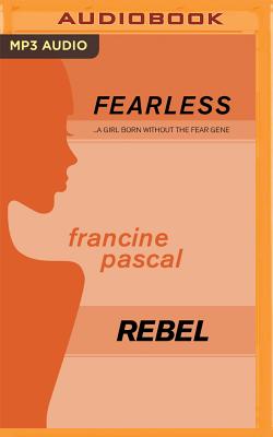 Rebel (Fearless #7) By Francine Pascal, Elizabeth Evans (Read by) Cover Image