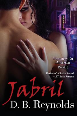 Jabril (Vampires in America) By D. B. Reynolds Cover Image
