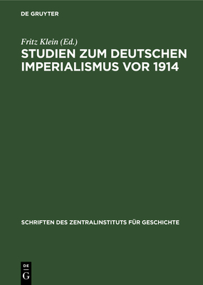 Studien Zum Deutschen Imperialismus VOR 1914 Cover Image